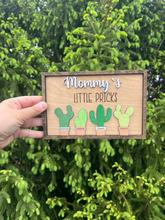 “Mommy’s Little Pricks” Cactus SignPersonalized (8x5.5”)